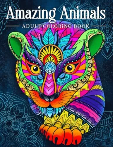 Amazing Animals: Adult Coloring Book, Stress Relieving Mandala A