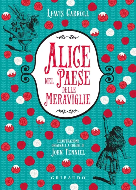 Libro - Alice nel paese delle meraviglie - Carroll, Lewis