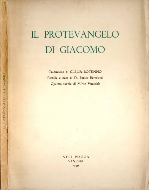 Il protevangelo di Giacomo. . AA. VV.. 1950. .