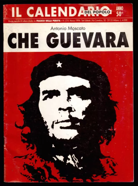 IL CALENDARIO DEL POPOLO Che Guevara (A. Moscato) - Rivista Anno 50° n. 574 1994