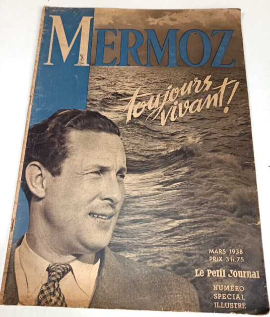 LE PETIT JOURNAL N° Special Jean Mermoz Aviation Mars 1938 Photos La — free download