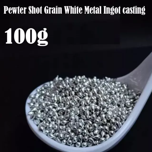 100g/ Premium Pewter-Shot/ Grain White Metal Ingot Casting LEAD FREE Part