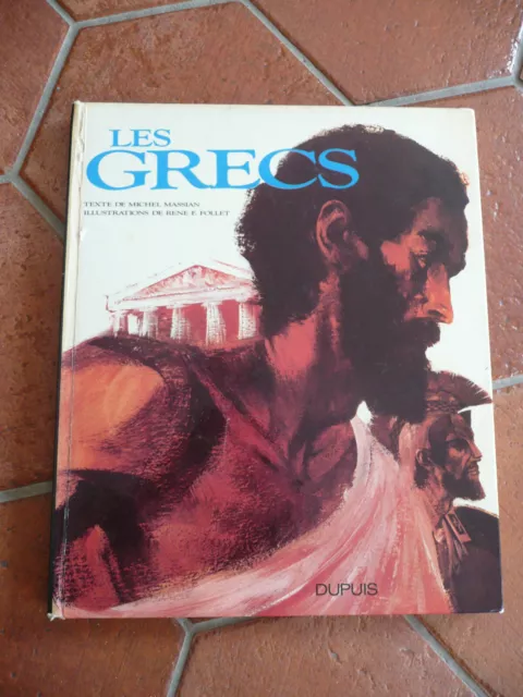 LES GRECS M.MASSIAN . RENEE FOLLET Ed DUPUIS. 1971 RARE