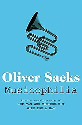 Musicophilia: Tales of Music and the Brain, Sacks, Oliver, Used; Good Book