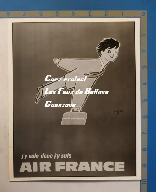 AIR FRANCE J'Y VOLE DONC J'Y SUIS  illustration SAVIGNAC  publicité advert