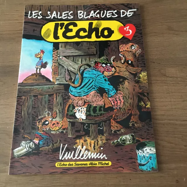 Les sales blagues de l'Echo Tome 3 Par Philippe Vuillemin - 1998