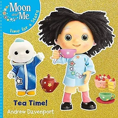 Tea Time! (Moon and Me), Andrew Davenport, Used; Good Book