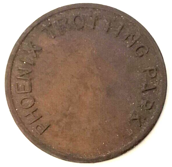 Phoenix Arizona Trotting Park Trade Token Phoenix Arizona Trotting Park Trade Token
