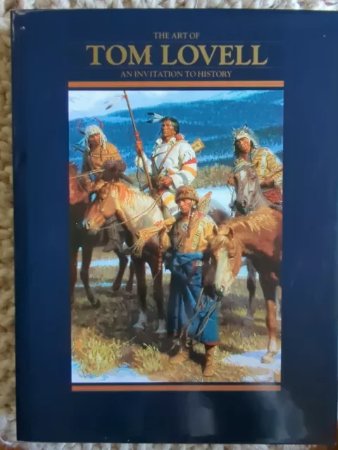 The Art of Tom Lovell: An Invitation to History--Don Hedgpeth (1993, 1st Ed. HB) The Art of Tom Lovell: An Invitation to History--Don Hedgpeth (1993, 1st Ed. HB)