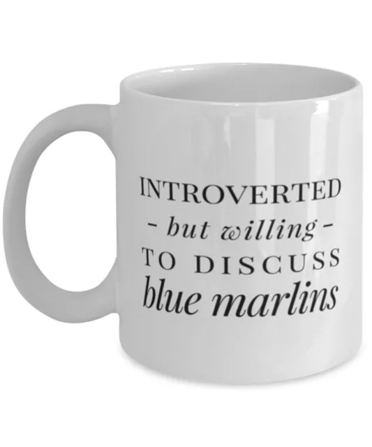 Funny Fish Mug Gift Introverted But Willing To Discuss Blue Marlins Coffee Cup