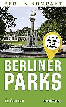 Berliner Parks: Die 50 schönsten Grünanlagen (Berli... | Buch | Zustand sehr gut