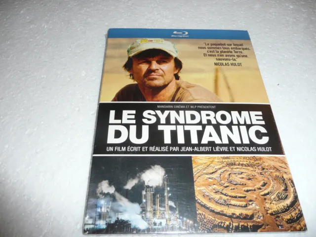 Blu ray _ Le syndrome du Titanic JEAN ALBERT LIEVRE NICOLAS HULOT _ BLU RAY NEUF