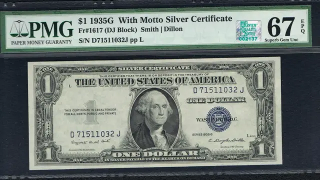 DJ Block. $1 1935G  With Motto Silver Certificate. Fr.1617. PMG 67 EPQ.
