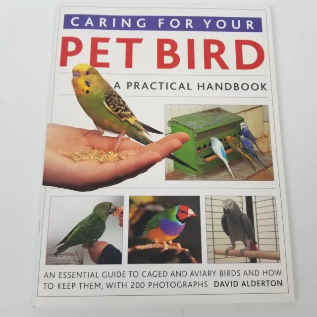 CARING FOR YOUR PET BIRD David Alderton  Paperback