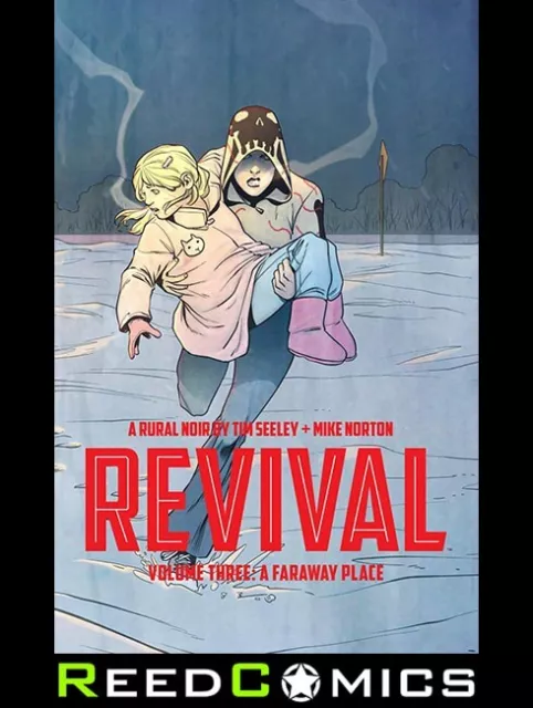 REVIVAL VOLUME 3 A FARAWAY PLACE GRAPHIC NOVEL New Paperback Collects #12-17