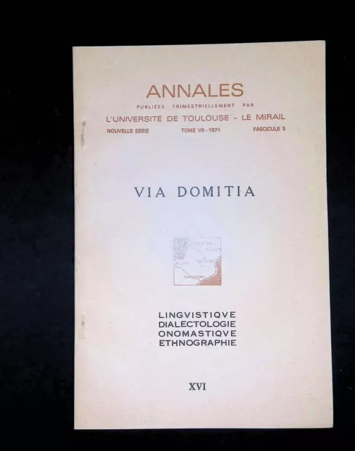 Via domitia XVI Annales Université de Toulouse Le Mirail Nouvelle série Tome VII