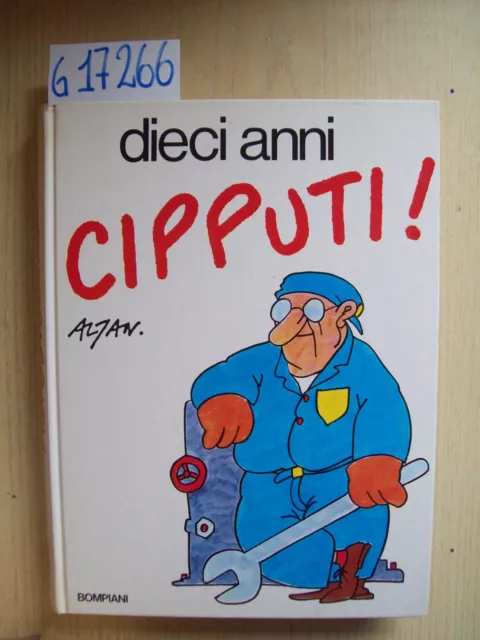 Altan - Dieci Anni Cipputi! - Bompiani - 1986