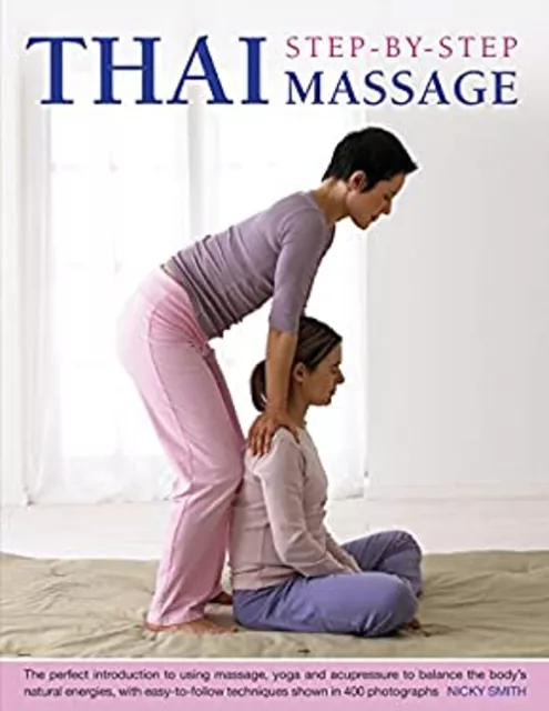 Thaï Étape par Étape Massage Livre de Poche Nicky Smith