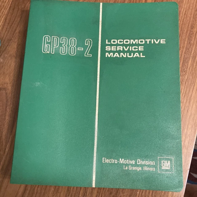 GM Electro-Motive GP38-2 Locomotive Service Manual Railroad GM Electro-Motive GP38-2 Locomotive Service Manual Railroad