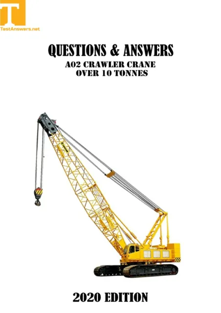 CPCS & NOCN A02 Crawler Crane Over 10 Tonnes Theory Test Answers BOOK + PDF 2020