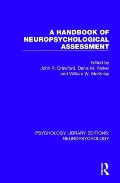 A Handbook of Neuropsychological Assessment by John R. Crawford (English) Hardco