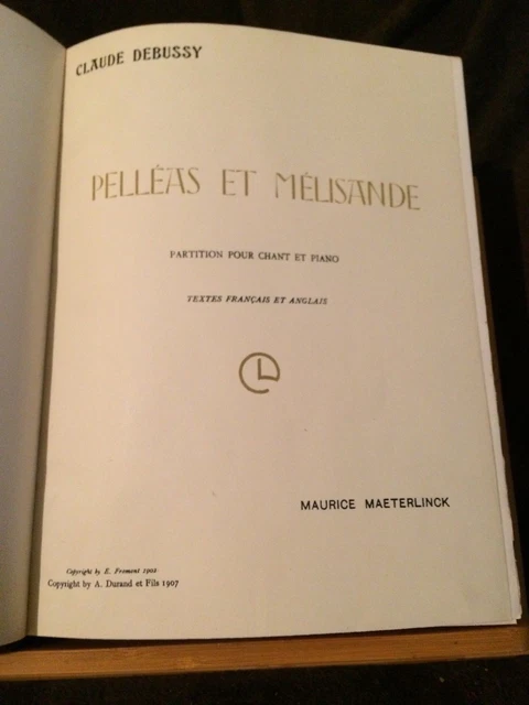 Claude Debussy Pelleas et Mélisande partition chant piano reliée opéra Durand