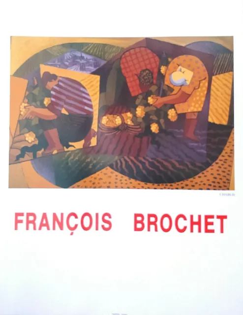 Affiche François BROCHET. "Vendanges à Chablis". galerie l'été à Vezelay Yonne