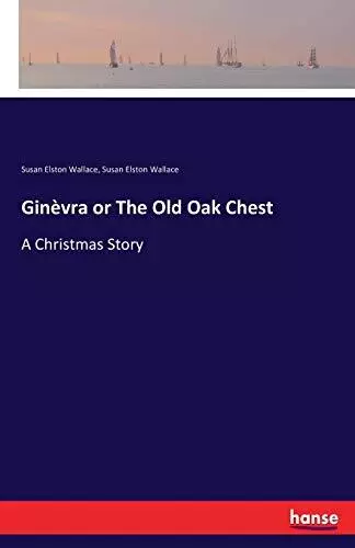 Ginevra or The Old Oak Chest.New 9783743417984 Fast Free Shipping<|