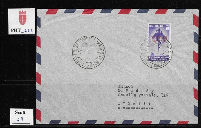 PHT_442. TRIESTE FTT. FDC letter w. 1949 ORGANIZ. MONDIALE SANITA'. Scott 49