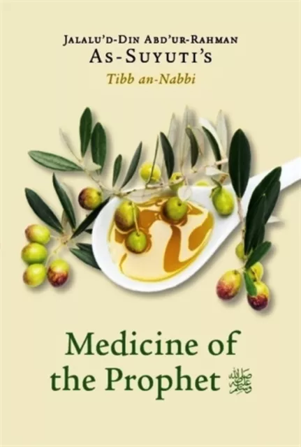 As-Suyuti's The Medicine of the Prophet (Tibb an-Nabi) New Edition -PB