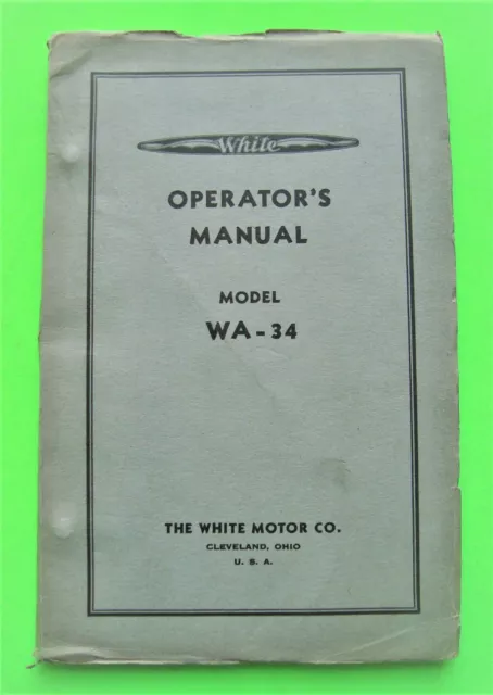 SCARCE ca 1940 WHITE MODEL WA-34 BIG RIG TRUCK OWNER MANUAL 82-pgs ORIGINAL Xlnt