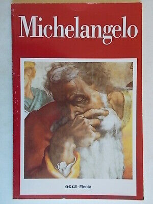 Michelangelo	castellucci leonardo oggi	Electa arte pittura scultura rinascimento