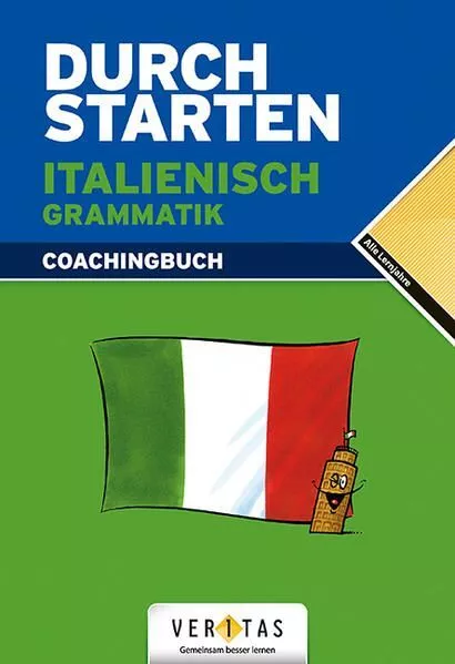 Durchstarten - Italienisch - Neubearbeitung - Alle Lernjahre: Grammatik - Erklär