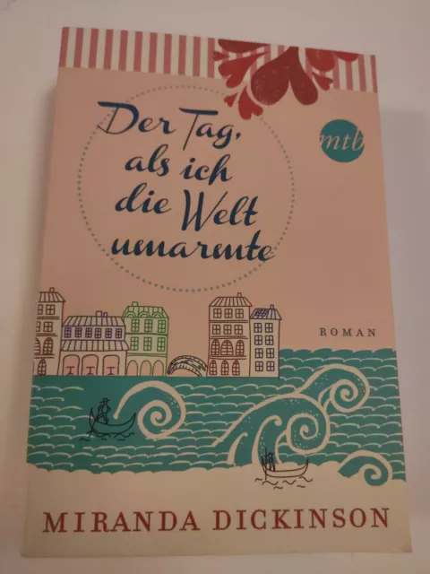 Der Tag, als ich die Welt umarmte - Miranda Dickinson [Taschenbuch]  *