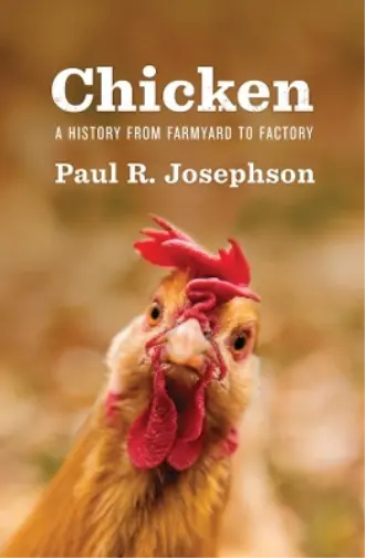 Paul R. Josephson Chicken (Relié) Environmental History