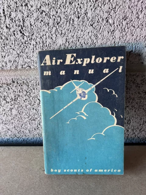 Boy Scout - 1953 Air Explorer Manual