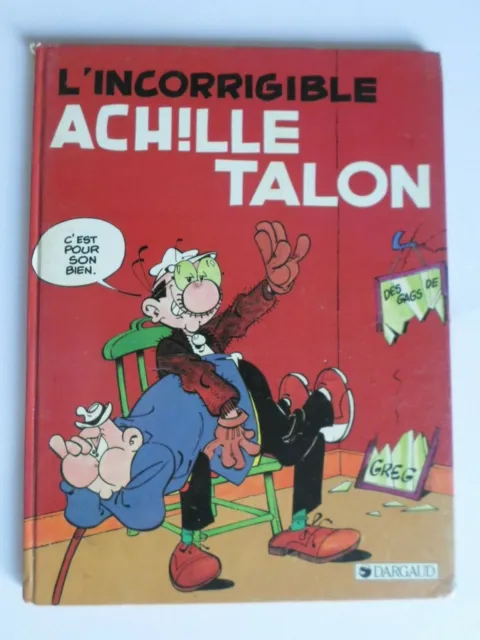 Achille Talon n°34. L’incorrigible Achille Talon . Dargaud 1983 EO