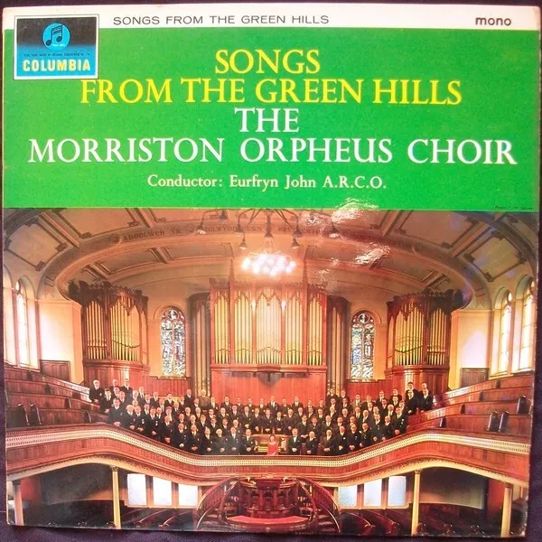 Songs From The Green Hills Morriston Orpheus Choir  Lp