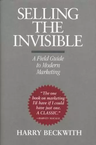 Selling the Invisible: A Field Guide to Modern Marketing - Hardcover - GOOD