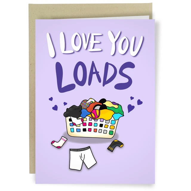 Funny I Love You Loads Mother's Day Card - Sleazy Greetings