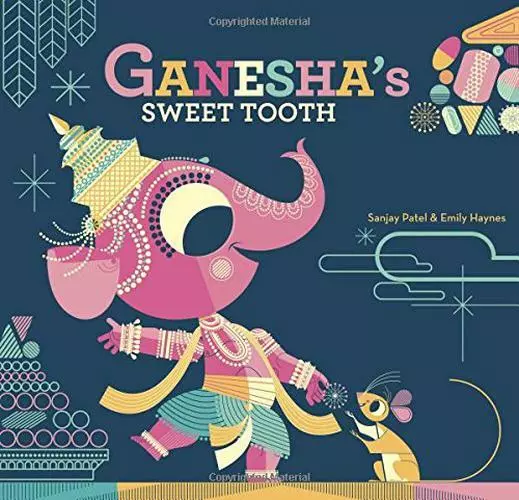 Ganesha's Sweet Tooth by Haynes, Emily, Patel, Sanjay, NEW Book, FREE & FAST Del