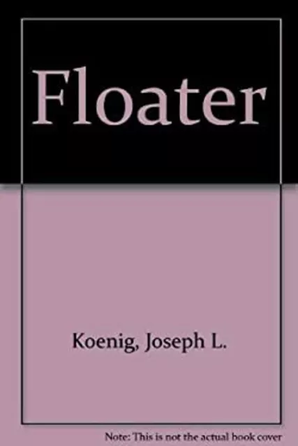 Floater Paperback Joseph Koenig