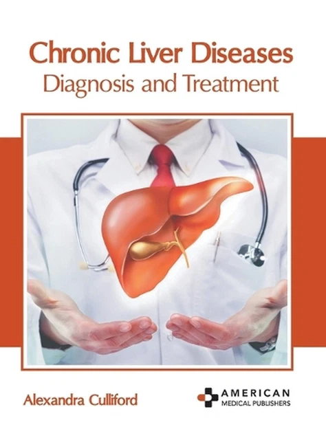 CHRONIC LIVER DISEASES: Diagnosis and Treatment by Alexandra Culliford ...