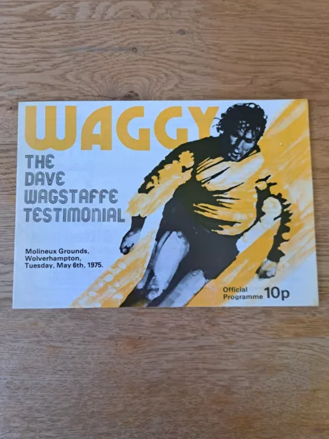 1975 Wolverhampton Wanderers v International Xl Dave Wagstaffe Testimonial...