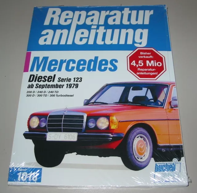 Reparaturanleitung Mercedes W 123 200 D 240 D 300 D TD Turbo Diesel ab 1979 NEU!