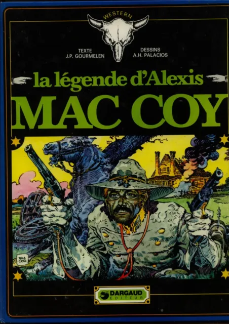 BD : "LA LEGENDE D’ALEXIS MAC COY" vol 1 – Gourmelen & Palacios - 1981