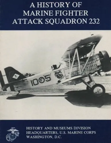 A History of Marine Fighter Attack Squadron 232. USMC, Corps<|