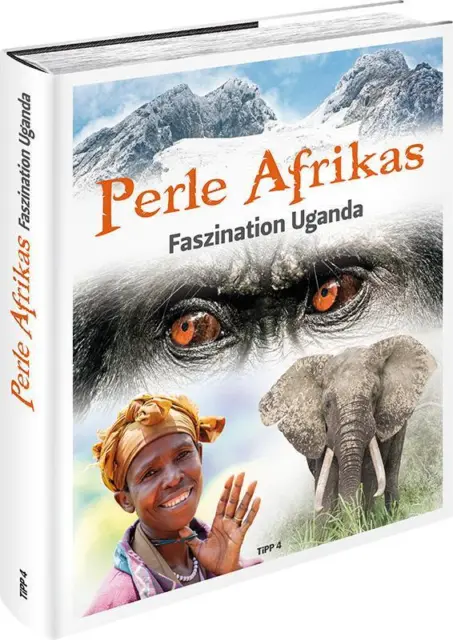 Perle Afrikas | Andreas Klotz | Faszination Uganda | Buch | 312 S. | Deutsch