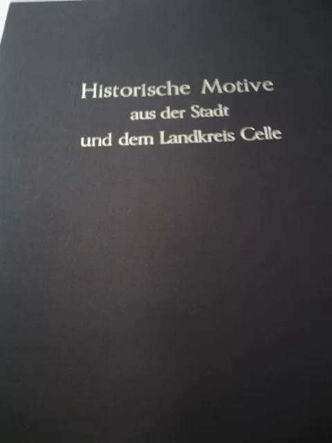 Historische Motive aus der Stadt und dem Landkreis Celle