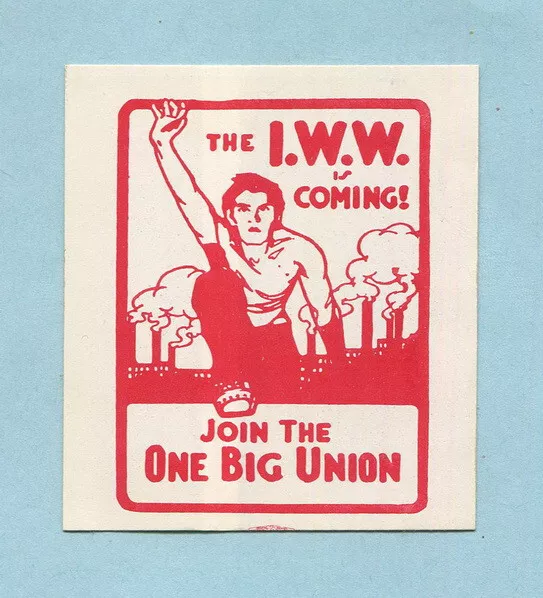 1960s IWW  ONE BIG UNION  Industrial Workers World  Labor Cause Agitator Sticker